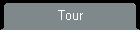 Tour